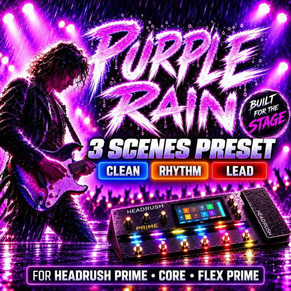 Purple Rain HeadRush preset for Prime Core and Flex Prime with Clean Rhythm and Lead scenes